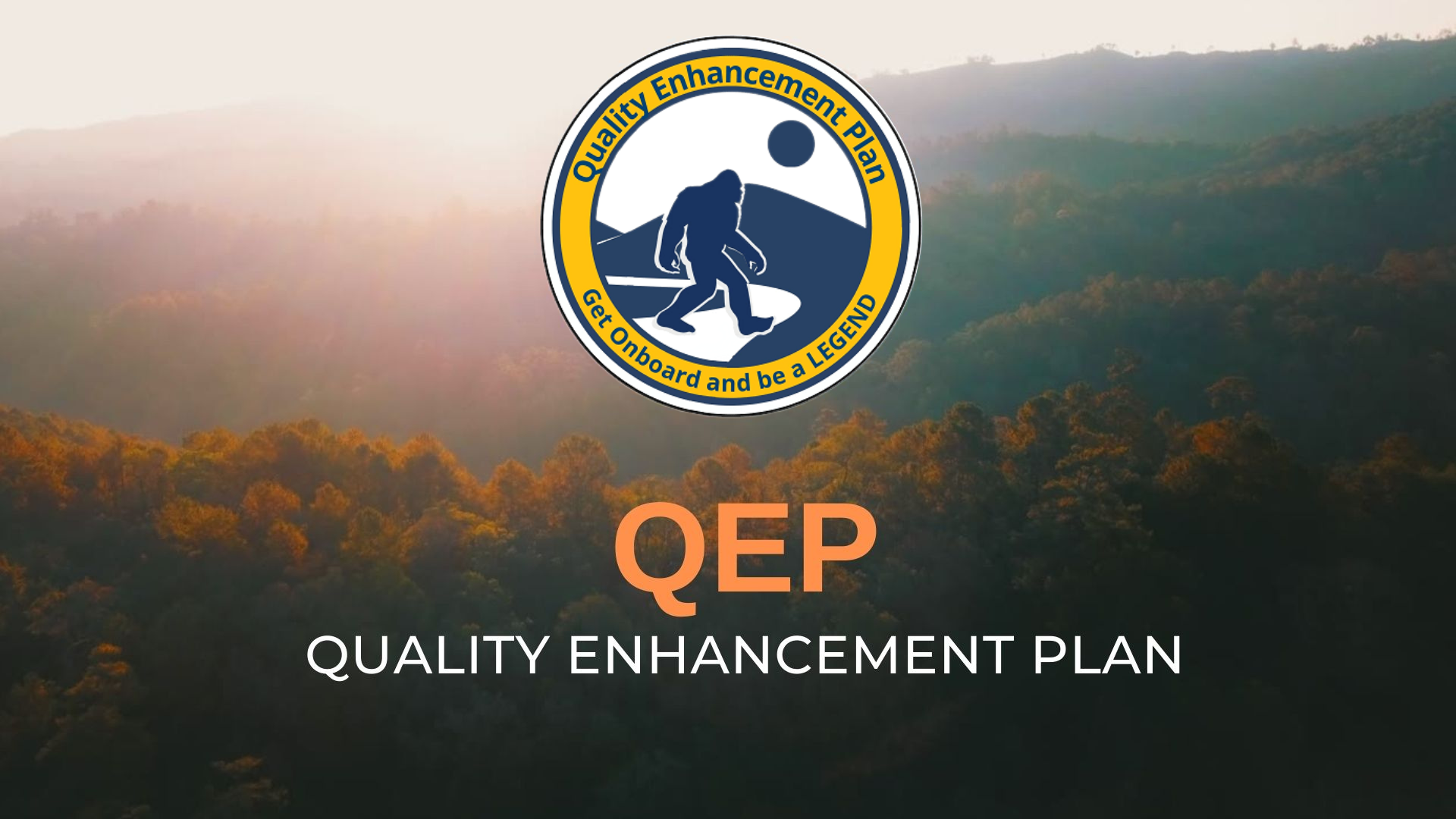 QEP Quality Enhancement Plan. QEP logo in front of hills.